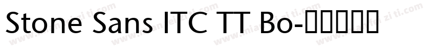 Stone Sans ITC TT Bo字体转换